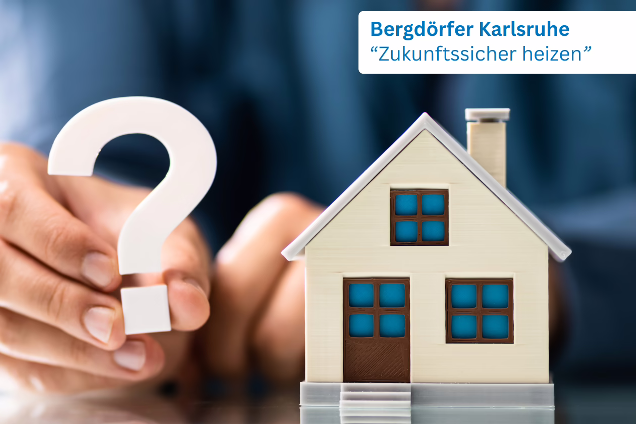 Das Bild zeigt links eine Hand die ein Fragezeichen hält und daneben ein Haus. Das BIld hat oben rechts eine Überschrift "Bergdörfer Kalrsruhe - Zukunftssicher heizen".